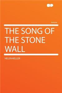 The Song of the Stone Wall