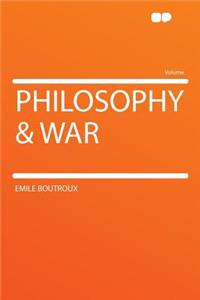 Philosophy & War