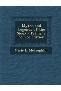 Myths and Legends of the Sioux