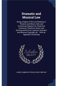 Dramatic and Musical Law