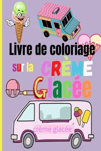 Livre de Coloriage sur la Crème Glacée