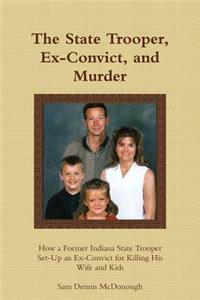 State Trooper, Ex-Convict, and Murder
