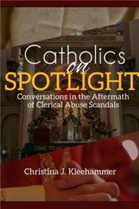 Catholics On Spotlight (Paperback)