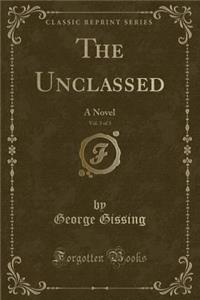 The Unclassed, Vol. 3 of 3