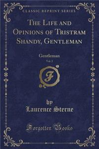The Life and Opinions of Tristram Shandy, Gentleman, Vol. 2