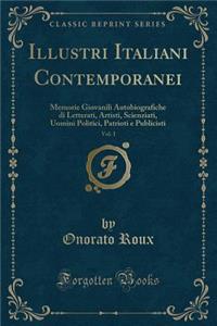 Illustri Italiani Contemporanei, Vol. 1