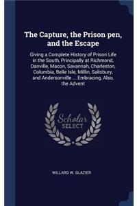 The Capture, the Prison pen, and the Escape
