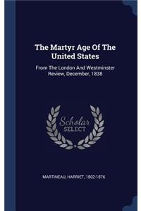 Martyr Age Of The United States