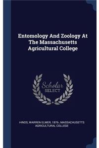 Entomology And Zoology At The Massachusetts Agricultural College