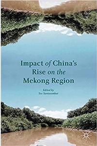 Impact of China's Rise on the Mekong Region