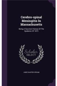 Cerebro-spinal Meningitis In Massachusetts
