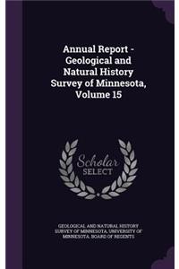 Annual Report - Geological and Natural History Survey of Minnesota, Volume 15