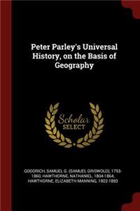 Peter Parley's Universal History, on the Basis of Geography