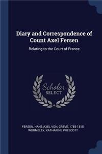Diary and Correspondence of Count Axel Fersen