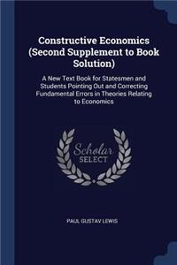 Constructive Economics (Second Supplement to Book Solution)
