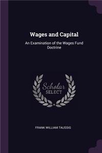 Wages and Capital