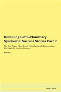 Reversing Limb-Mammary Syndrome