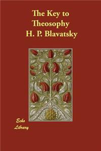 The Key to Theosophy
