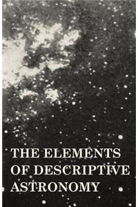 The Elements of Descriptive Astronomy