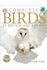 RSPB Complete Birds of Britain and Europe