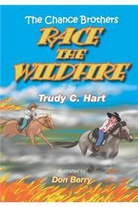 The Chance Brothers Race the Wildfire