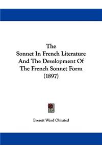 Sonnet In French Literature And The Development Of The French Sonnet Form (1897)