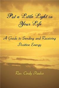 Put a Little Light in Your Life