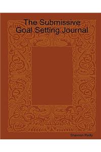 The Submissive Goal Setting Journal