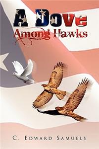 Dove Among Hawks