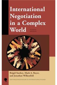 International Negotiation in a Complex World