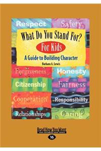 What Do You Stand For? For Kids