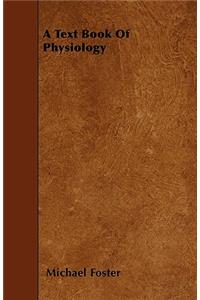 A Text Book Of Physiology