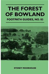 The Forest of Bowland - Footpath Guides, No. 83
