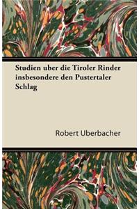 Studien Uber Die Tiroler Rinder Insbesondere Den Pustertaler Schlag