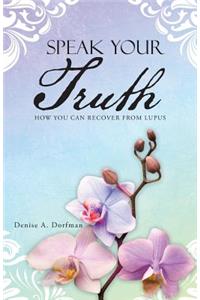 Speak Your Truth