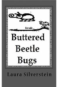Buttered Beetle Bugs
