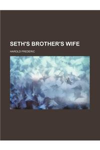 Seth's Brother's Wife