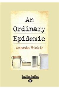 An Ordinary Epidemic