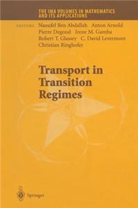 Transport in Transition Regimes
