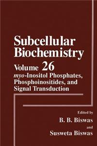 Myo-Inositol Phosphates, Phosphoinositides, and Signal Transduction