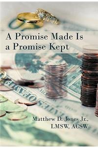 Promise Made Is a Promise Kept