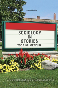 Sociology in Stories: A Creative Introduction to a Fascinating Perspective