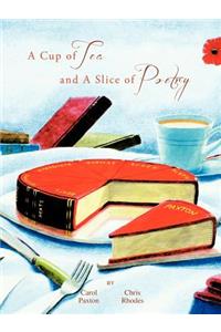 Cup of Tea and a Slice of Poetry