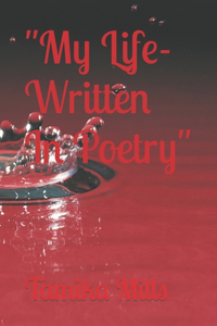 My Life- Written In Poetry