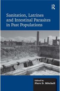 Sanitation, Latrines and Intestinal Parasites in Past Populations