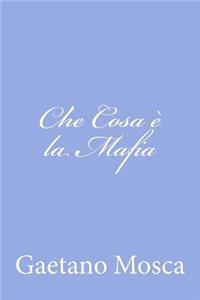 Che Cosa è la Mafia