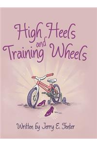 High Heels and Training Wheels