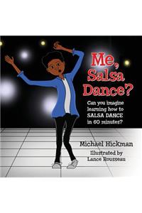 Me, Salsa Dance?
