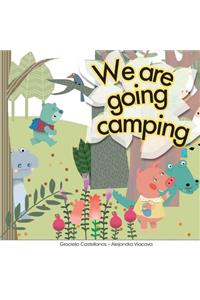We are going camping