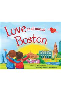 Love Is All Around Boston